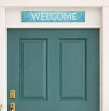 Load image into Gallery viewer, Welcome Sign with Pattern 6"x20" (pre-drilled for hanging kit)