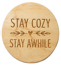 Load image into Gallery viewer, 4.5" Stay Cozy, Stay Awhile
