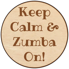 Load image into Gallery viewer, Keep Calm and Zumba On
